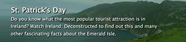 Do you know what the most popular tourist attraction is in Ireland? Watch Ireland: Deconstructed to find out this and many other fascinating facts about the Emerald Isle.